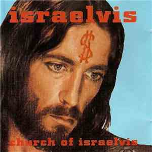 Israelvis - Church Of Israelvis FLAC