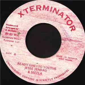 Jesse Jendau & Sizzla - Ready Ghetto Youths FLAC