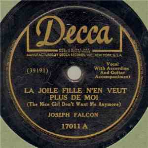 Joseph Falcon - La Jolie Fille N'En Veut Plus De Moi / Ne Buvez Plus Jamais FLAC