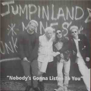 Jumpin Land Mines - Nobody's Gonna Listen To You FLAC