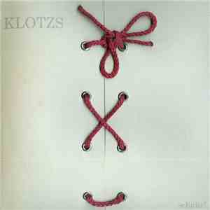 Klotzs - Schnür! FLAC