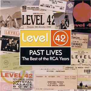 Level 42 - Past Lives: The Best Of The RCA Years FLAC