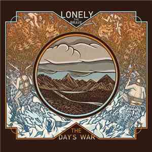 Lonely The Brave - The Day's War FLAC