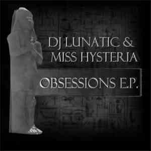 Lunatic & Miss Hysteria - Obsessions E.P. FLAC