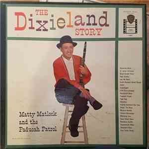 Matty Matlock And The Paducah Patrol - The Dixieland Story FLAC