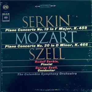 Mozart - Serkin, Szell, Columbia Symphony Orchestra - Piano Concerto No. 19 In F Major, K. 459 / Piano Concerto No. 20 In D Minor, K. 466 FLAC