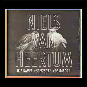 Niels Van Heertum - JK's Kamer +50.92509° +03.84800° FLAC