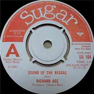 Richard Ace - Sound Of The Reggae / Got To Build A Wall FLAC