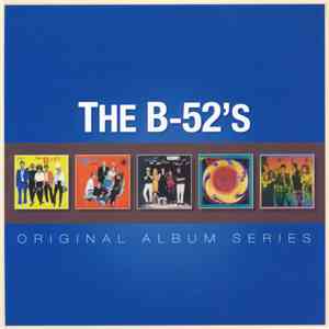 The B-52's - Original Album Series FLAC