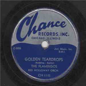 The Flamingos, Red Holloway Orch. - Golden Teardrops / Carried Away FLAC