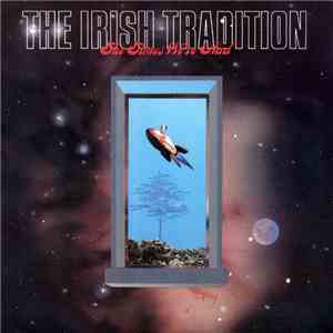 The Irish Tradition - The Times We've Had FLAC