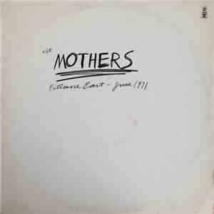 The Mothers - Fillmore East - June 1971 FLAC