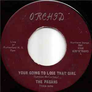 The Pagans - Your Going To Lose That Girl FLAC