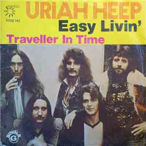 Uriah Heep - Easy Livin' / Traveller In Time FLAC