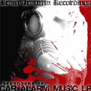 Various - Defenders Of Car Alarm Music Vol.1 FLAC