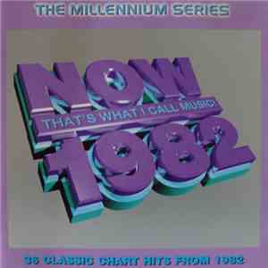 Various - Now That's What I Call Music! 1982: The Millennium Series FLAC