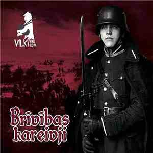 Vilki - Brīvibas Kareivji FLAC