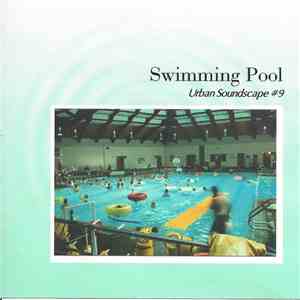 Anode  - Urban Soundscape #9: Swimming Pool FLAC