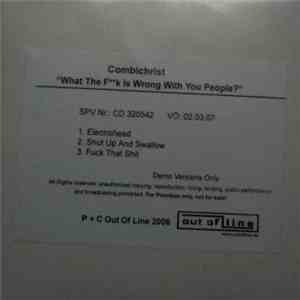 Combichrist - What The Fk Is Wrong With You People? FLAC