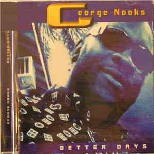 George Nooks - Better Days FLAC