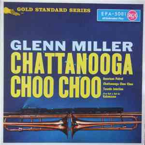 Glenn Miller - Chattanooga Choo Choo FLAC