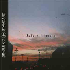 Gnash  - I Hate U I Love U FLAC