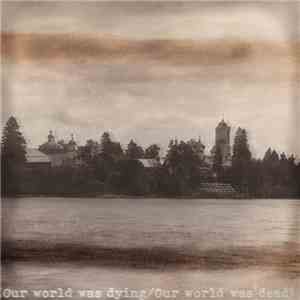 Golden Hymns Sing 'Hurrah' - Our world was dying​/​Our world was dead FLAC