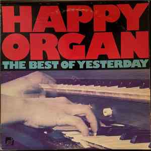 Happy Organ - The Best Of Yesterday FLAC