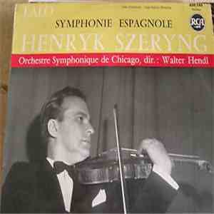 Lalo – Henryk Szeryng, Orchestre Symphonique de Chicago Dir. Walter Hendl - Symphony Espagnole FLAC