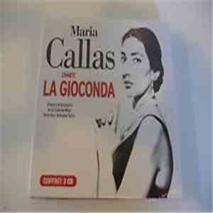 Maria Callas - Maria Callas chante la Gioconda de ponchielli FLAC