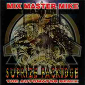 Mix Master Mike - Suprize Packidge (The Automator Remix) FLAC