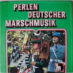 Musikkorps Der Kölner Schutzpolizei - Perlen Deutscher Marschmusik FLAC