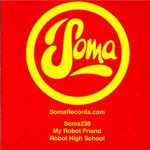 My Robot Friend - Robot High School FLAC