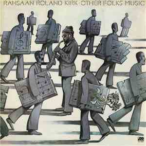 Rahsaan Roland Kirk - Other Folks' Music FLAC