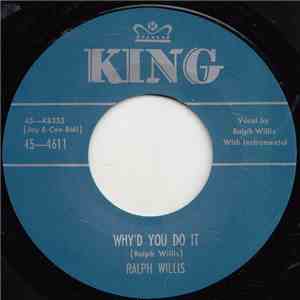 Ralph Willis - Why'd You Do It / Gonna Hop On Down The Line FLAC