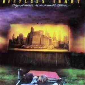 Restless Heart - Big Dreams In A Small Town FLAC