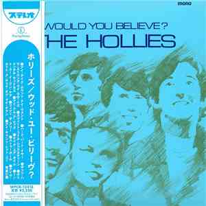 The Hollies - Would You Believe? FLAC