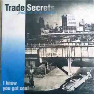 Trade Secrets - I Know You've Got Soul FLAC