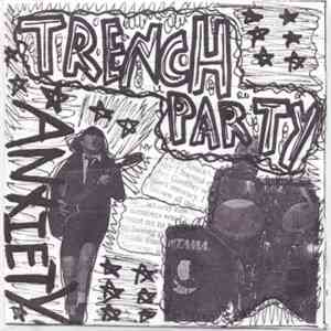 Trench Party - Anxiety FLAC