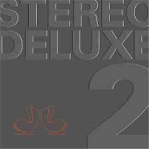 Various - Stereo Deluxe 2 FLAC