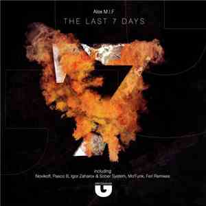 Alex M.I.F - The Last 7 Days FLAC