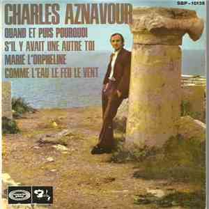 Charles Aznavour - Quand Et Puis Pourquoi FLAC