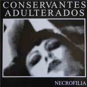 Conservantes Adulterados - Necrofilia FLAC
