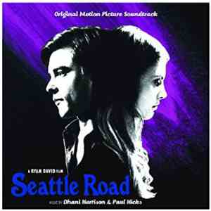 Dhani Harrison & Paul Hicks - Seattle Road (Original Motion Picture Soundtrack) FLAC