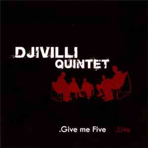 Djivilli Quintet - Give Me Five FLAC