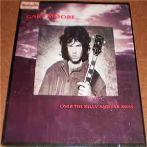 Gary Moore - Over The Hills And Far Away FLAC