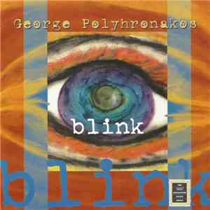 George Polyhronakos - Blink FLAC