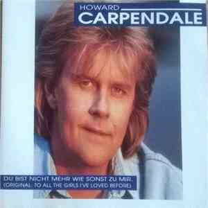 Howard Carpendale - Du Bist Nicht Mehr So Wie Sonst Zu Mir FLAC