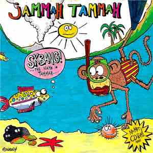 Jammah Tammah - Skbang! The Name Is Tammah… FLAC