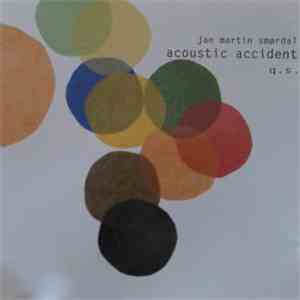 Jan Martin Smørdal Acoustic Accident - Q. S. FLAC